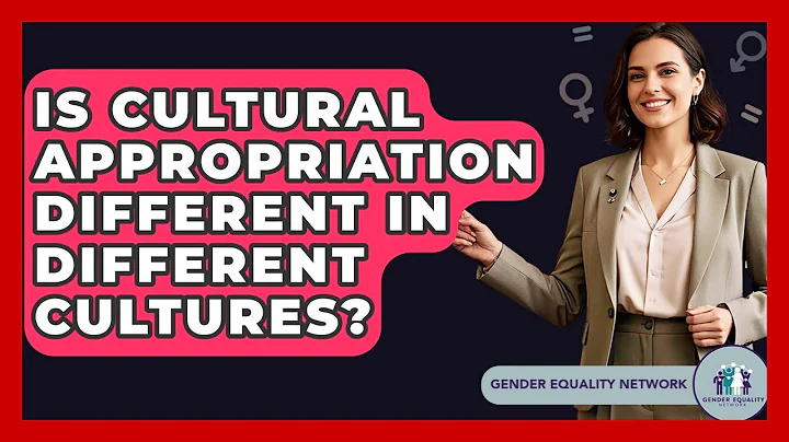 Is Cultural Appropriation Different In Different Cultures? - Gender Equality Network