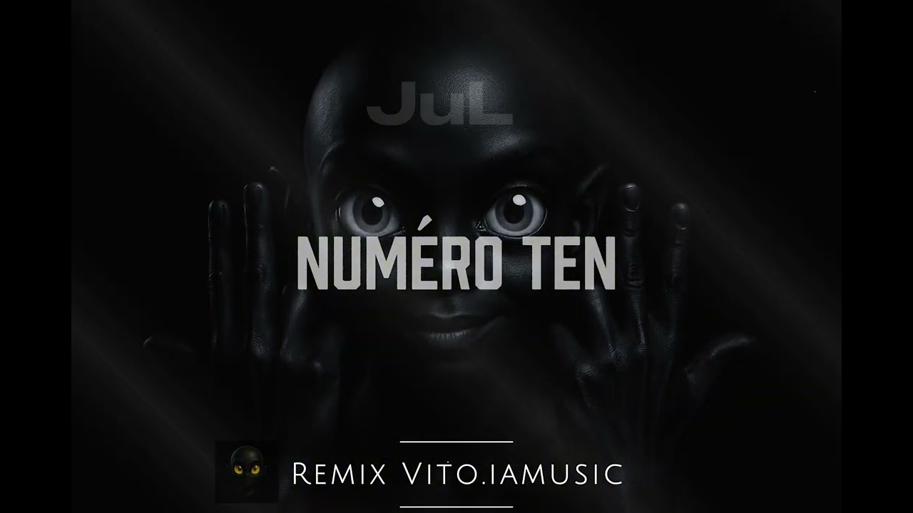 JuL - Numéro Ten remix by Vito iamusic - 2025 