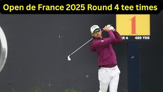 Open de France 2025 Round 4 tee times and pairings explored