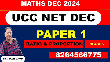 UGC NET PAPER 1 / UNIT 5 / CLASS - 2 /RATIO & PROPORTION