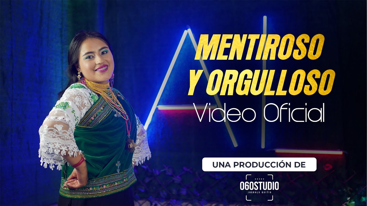 MENTIROSO Y ORGULLOSO - ANITA LIZBETH | "Video Oficial"