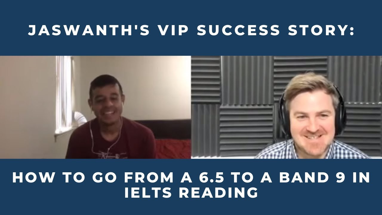 From 6.5 to Band 9 in IELTS Reading - Jaswanth's VIP Success Story - YouTube