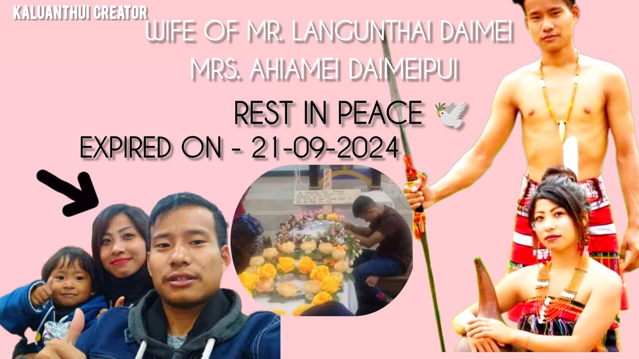 REST IN PEACE MRS.AHIAMEI DAIMEILU /WIFE OF ZLR RENOWNED SINGER MR.LANGUNTHAI DAIMEI 💐💐
