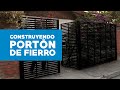 ¿Cómo hacer un portón de fierro?