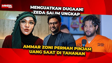 HOT!! ZEDA SALIM BONGKAR SIKAP AMMAR ZONI DI DALAM BUI, PERNAH PINJAM UANG JUMLAH BESAR 