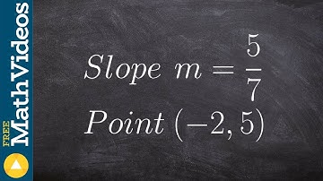 Using point slope form find the equation of a line given the slope and a point