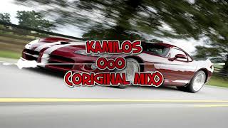 KAMILOS - OoO (ORIGINAL MIX)