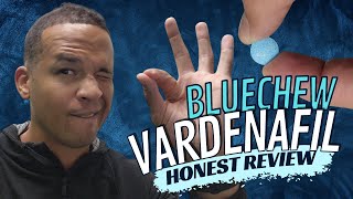 Bluechew Vardenafil Review - Does it Really Work?!