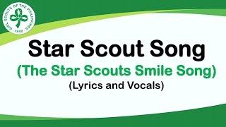 STAR SCOUT SMILE SONG