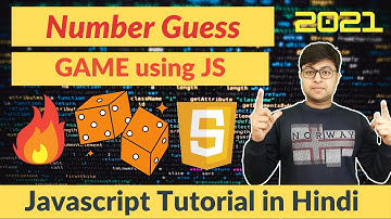 #39. 🔥Number Guess Game using JavaScript🔥| JavaScript Tutorial Step by Step in Hindi