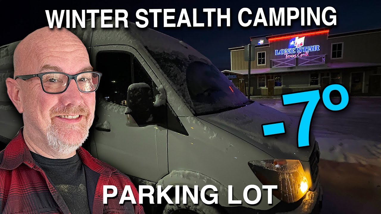 -7º Winter Parking Lot Stealth Camp at Lone Star and Evviva