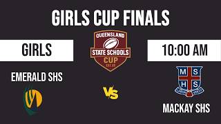 Girls Cup Finals | Emerald vs Mackay | Girls | QLD State Schools Cup 2026