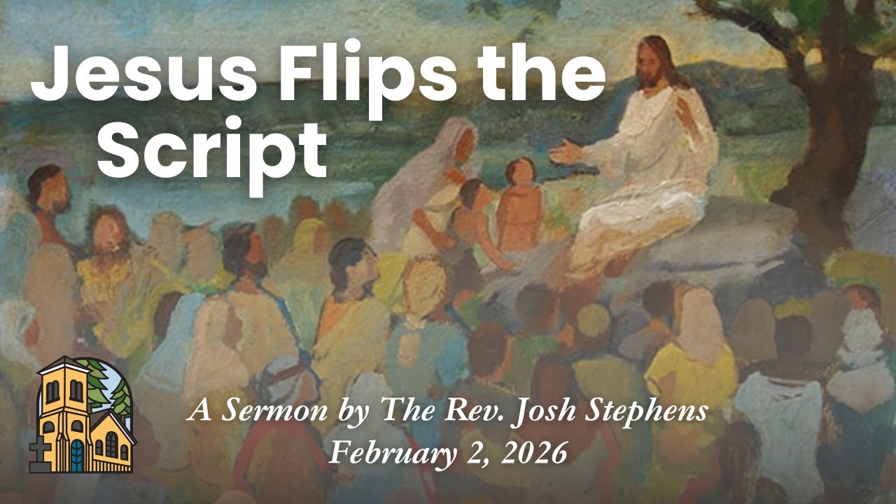 Sermon | Jesus Flips the Script