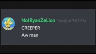 Creeper? Aww man. screenshot 1
