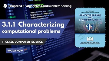 3.1.1 Characterizing Computational Problems | Types & Examples | Chapter 3 | Class 11 Computer
