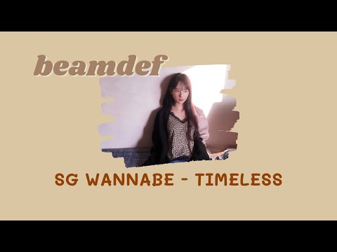 SG워너비 (SG WANNABE) - Timeless | cover by beamdef