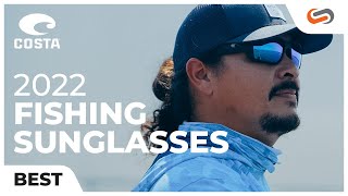 Best Costa Fishing Sunglasses: Picks for 2022!