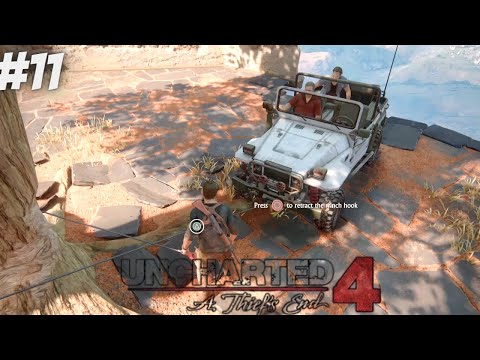 UNCHARTED 4: A THIEF‘S END WALKTHROUGH GAMEPLAY - PART 11