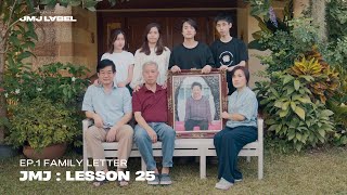 EP.1 FAMILY LETTER - JMJ : LESSON 25 l THE DOCUMENTARY