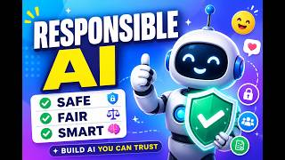 Q.7 Responsible AI Explained Simply | Fairness, Bias, Privacy, Safety & Governance in AI Systems