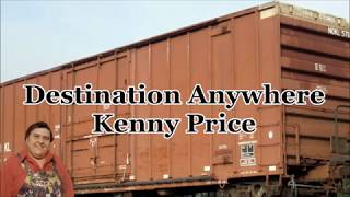Watch Kenny Price Destination Anywhere video