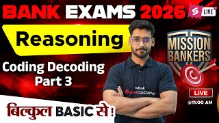 Bank Exams 2026 Reasoning Class | Coding Decoding Part 3 For Bank Exams | Reasoning By Shashank Sir