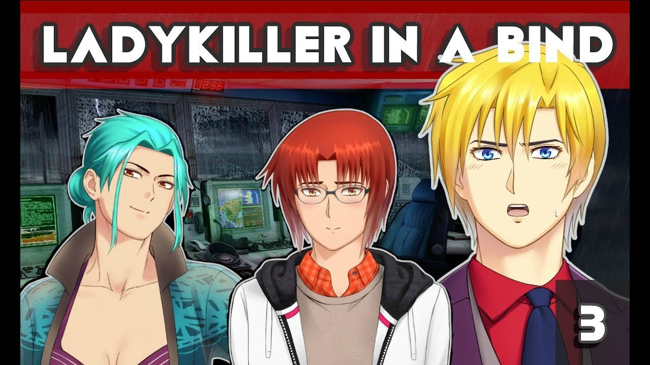 Ladykiller in a bind [part 3] WE WILL DO ANYTHING FOR VOTES