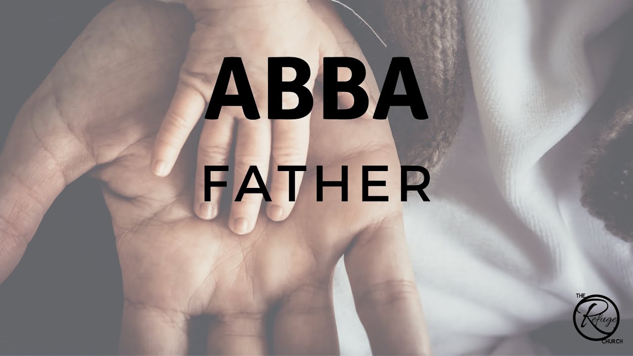 Abba Father YouTube