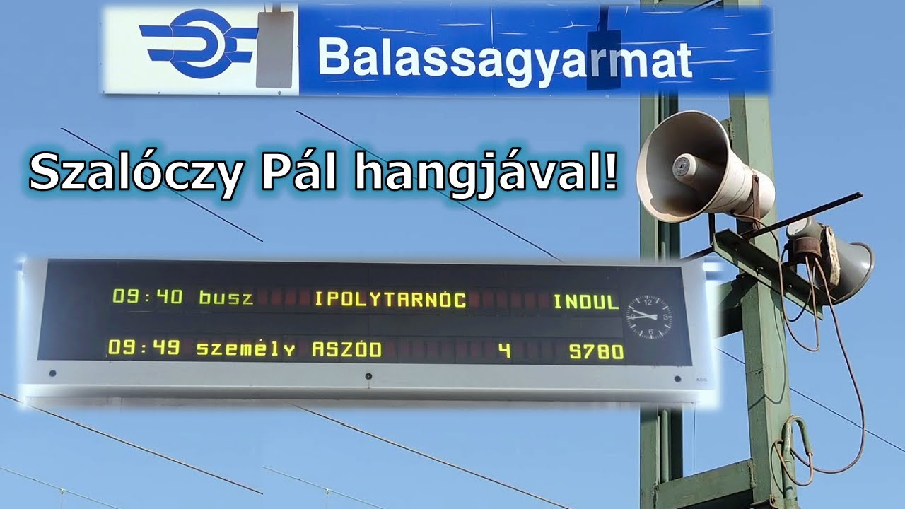 A Déli pályaudvaros kijelzők ÚJ ÉLETE! Hangosbemondás Balassagyarmaton 2024