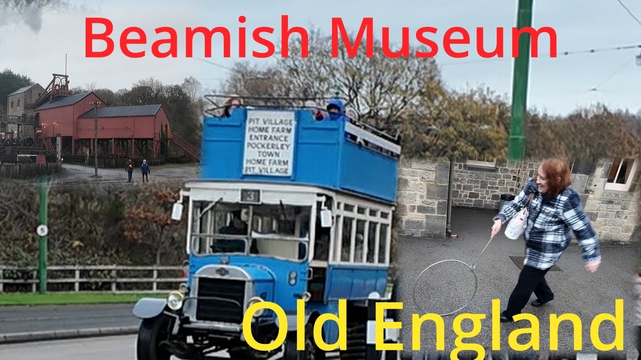 Newcastle England and  Step Back in Time at Beamish Museum 
