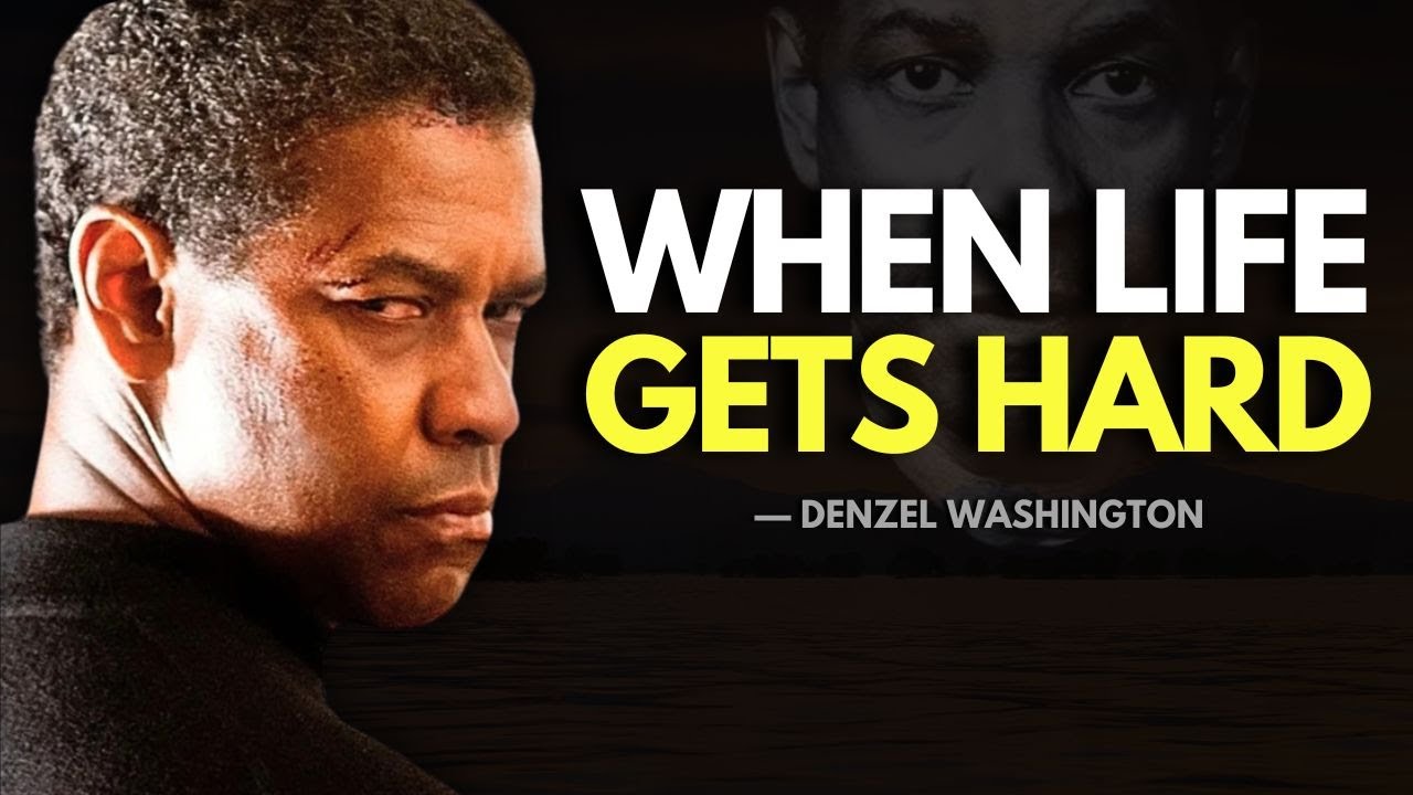 WHEN LIFE GETS HARD - Denzel Washington Inspiration™ - YouTube
