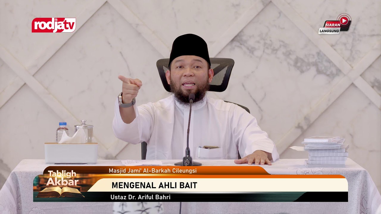[LIVE] Tabligh Akbar Ustaz Dr. Ariful Bahri | MENGENAL AHLI BAIT