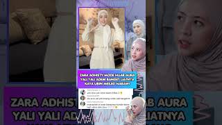 zara adhisty mode yali yali #selebriti #artis #zaraadhisty