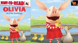 Olivia And Her Ducklings . Read Aloud Book. Ready To Read Level 1.