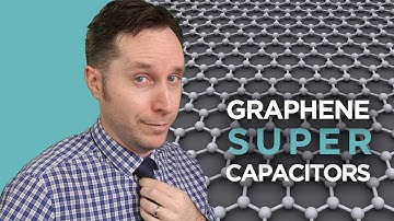 Graphene Supercapacitors Are About To Change The World - Here