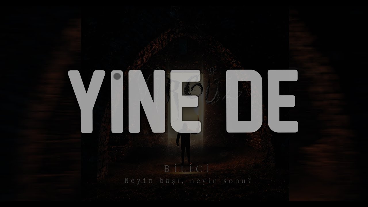 Bilici - Yine de
