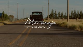 Mi Viejo - Natty Blanco