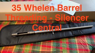 Silencer Central Barrel Threading - 35 Whelen Build Pt. 4
