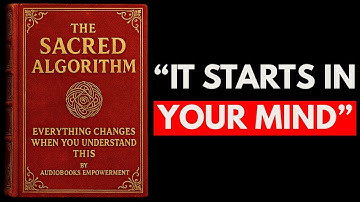 (NO ADS) The Sacred Algorithm – Everything Changes When You Understand This FULL AUDIOBOOK
