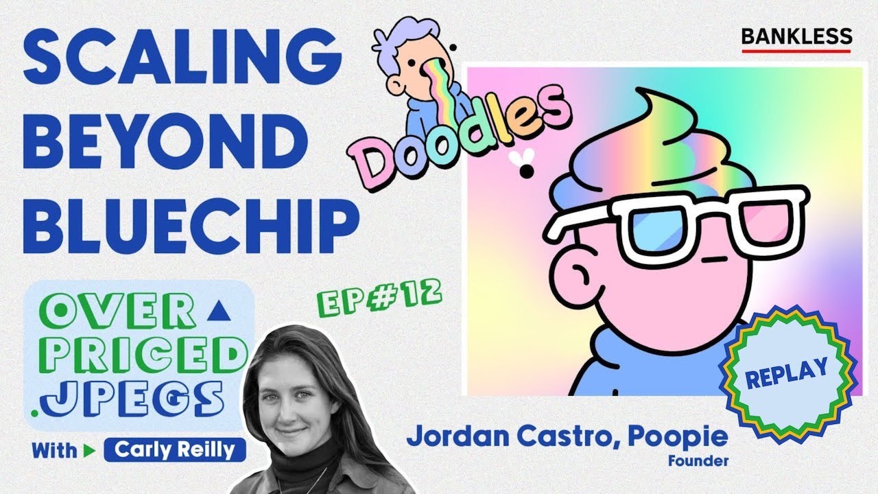 Re-Airing ‘How to Build a Bluechip NFT Brand with Doodles’ Founder, Poopie’