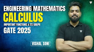 Engineering Mathematics | CALCULUS - Important Functions & Its Graph | GATE 2025 | Vishal Soni