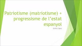 REFLEXIONS - PATRIOTISME MATRIOTISME + PROGRESSISME DE L'ESTAT ESPANYOL. NO ENGANYEU I SIGUEU CLARS.