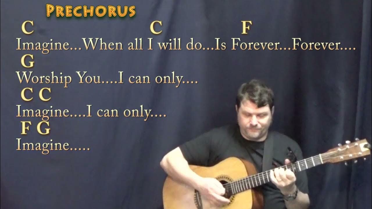 I Can Only Imagine (MercyMe) Guitar Lesson Chord Chart with Chords