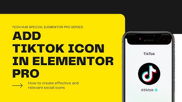 How to Add TikTok Icon to WordPress | Elementor Pro 2021