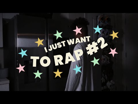 i just wanna rap #2