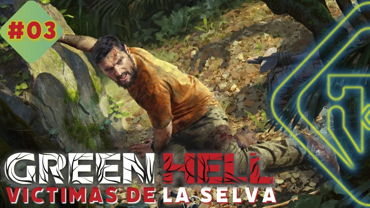 🐍 VÍCTIMAS DE LA SELVA 🐆 GREEN HELL 🔷 DÍA #03 💠 @TULVOstr