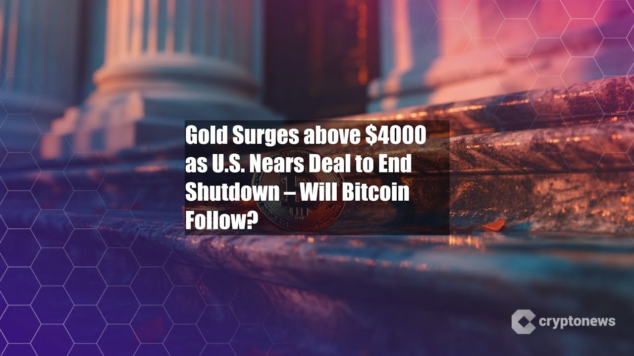 Gold Surges above $4000 as U.S. Nears Deal to End Shutdown – Will - YouTube