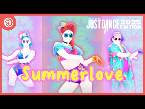 Summerlove (Scorccio Edit) by S-Connection ft. Anabelle | Fanmade Just Dance Mashup