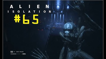 Alien Isolation Part 65 - Core Overload