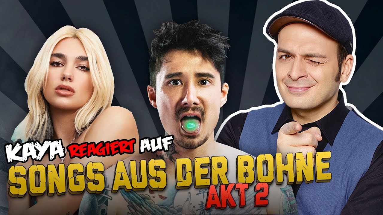 KAYA reagiert auf DER LETZTE SONG AUS DER BOHNE Akt 2